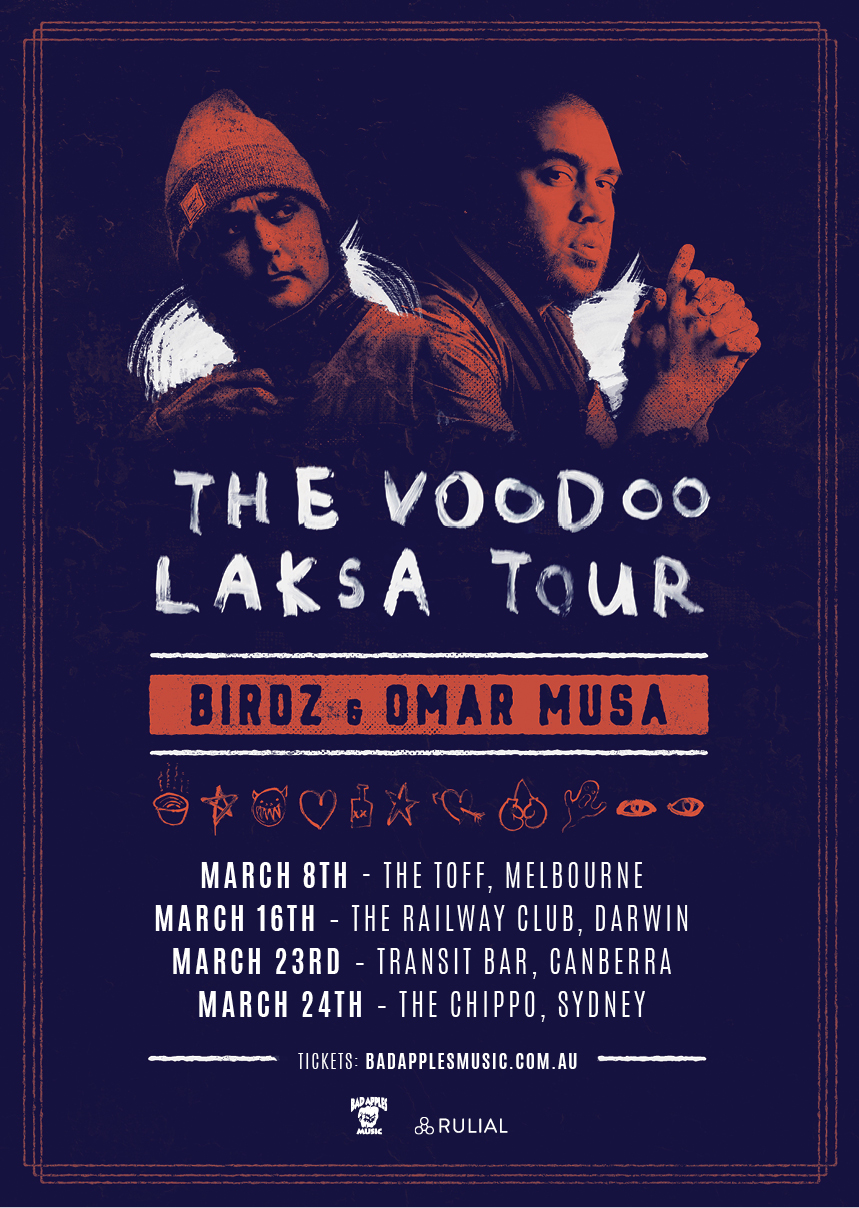 BIRDZ & OMAR MUSA “THE VOODOO LAKSA” TOUR