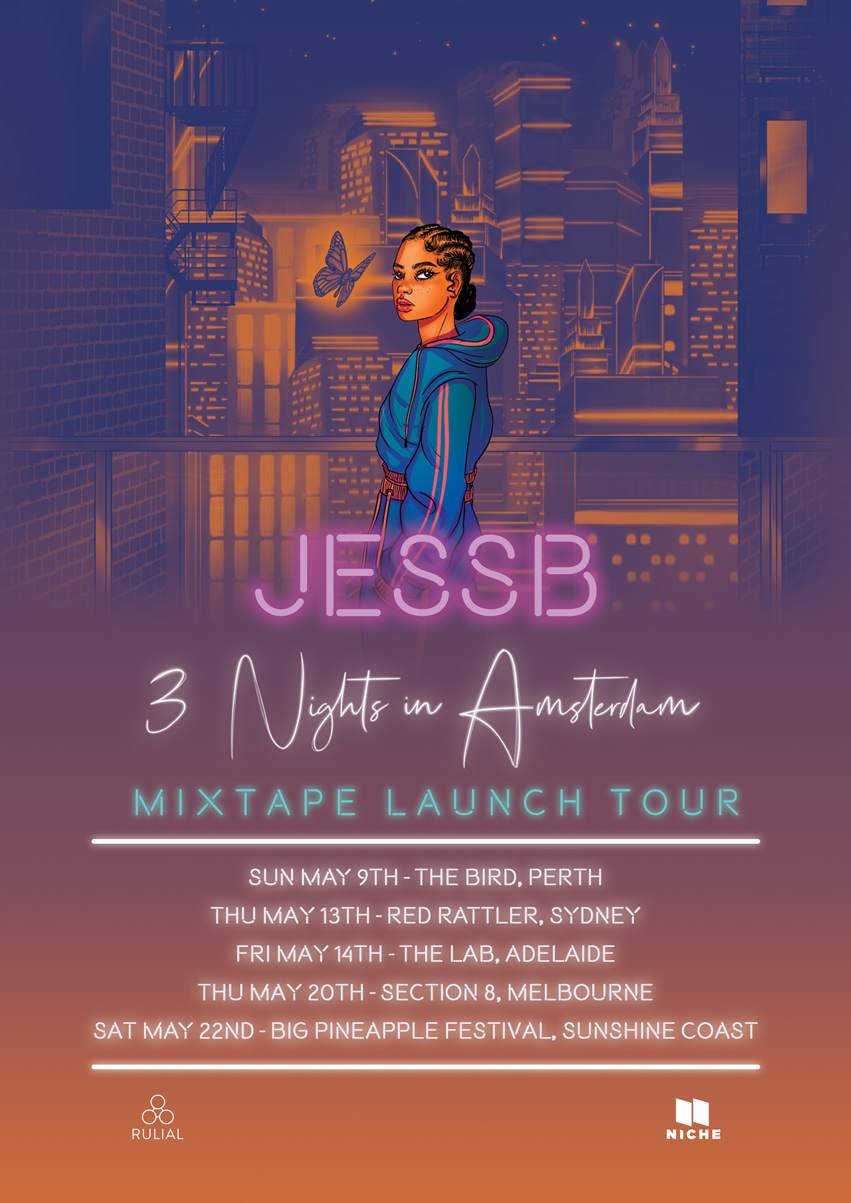 JESSB “3 NIGHTS IN AMSTERDAM” MIXTAPE LAUNCH AUSTRALIAN TOUR